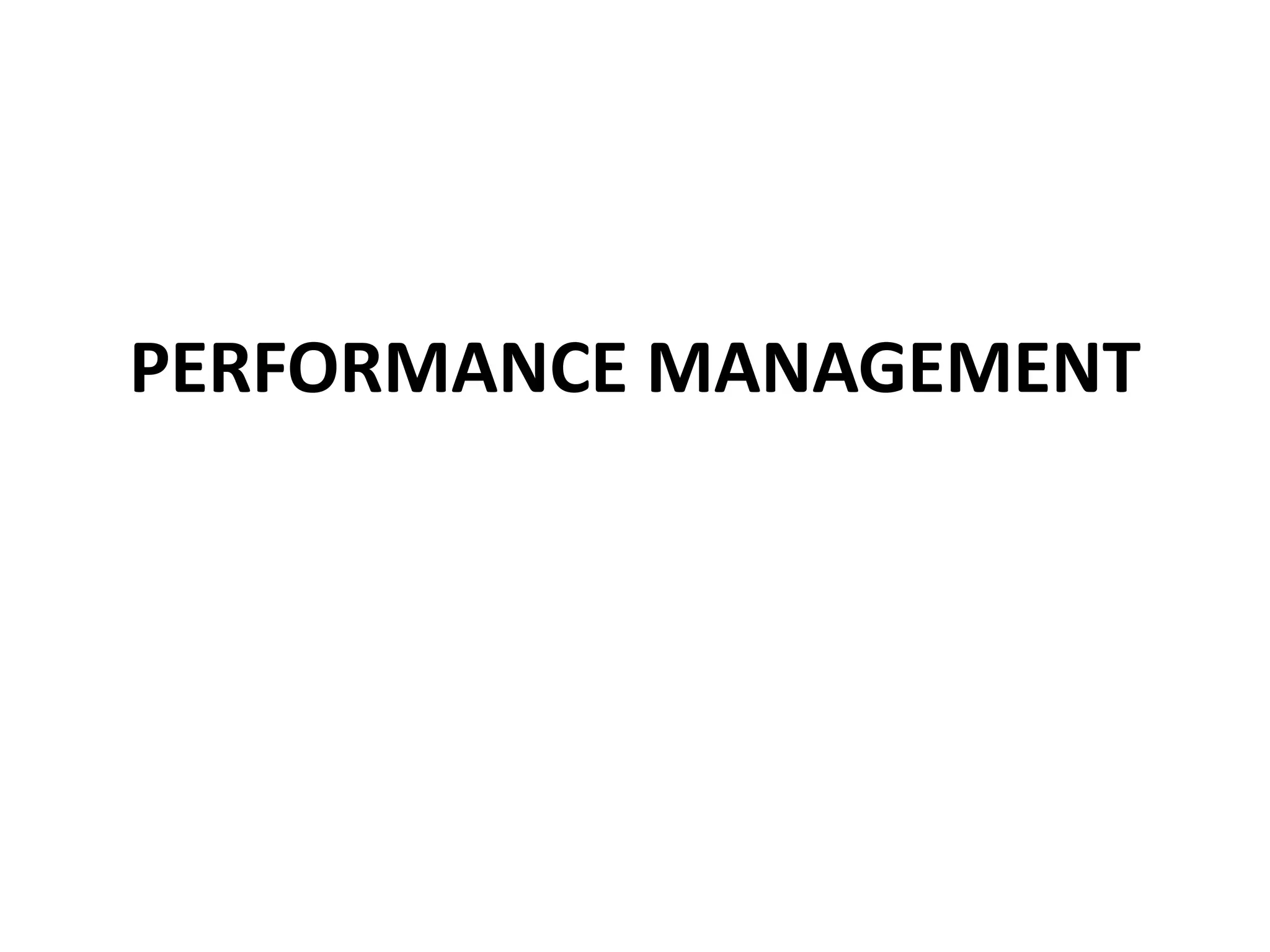 PERFORMANCE MANAGEMENT
 