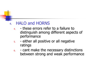 74Rater Errors in Performance MeasurementWhat are the types of Rating Errors?Preventive Measures?What is Appraisal Politics?