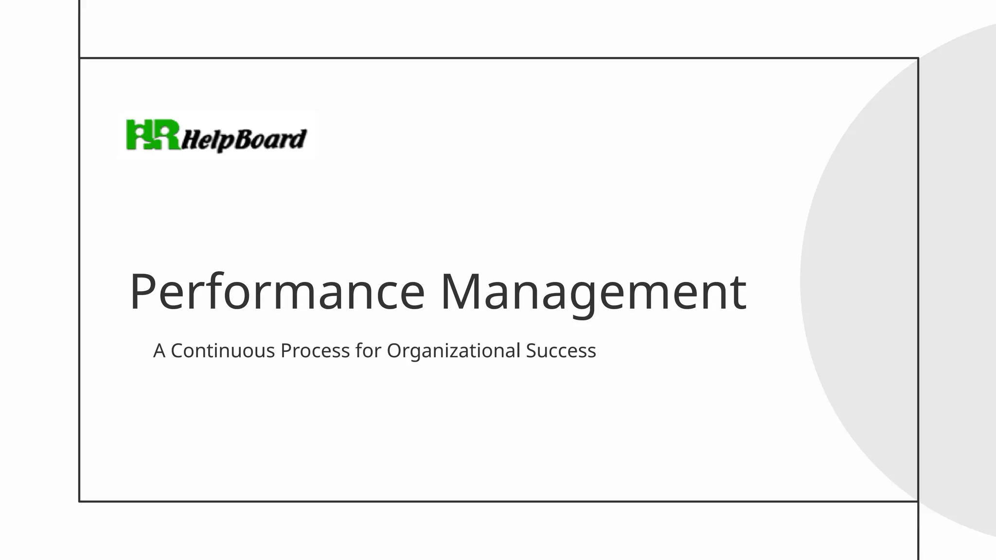 Performance Management
A Continuous Process for Organizational Success
 