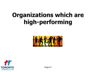 Organizations which are
high-performing

Page 41

 