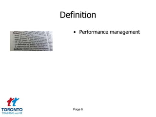 Definition
• Performance management

Page 6

 
