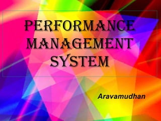 Performance Management system Aravamudhan   