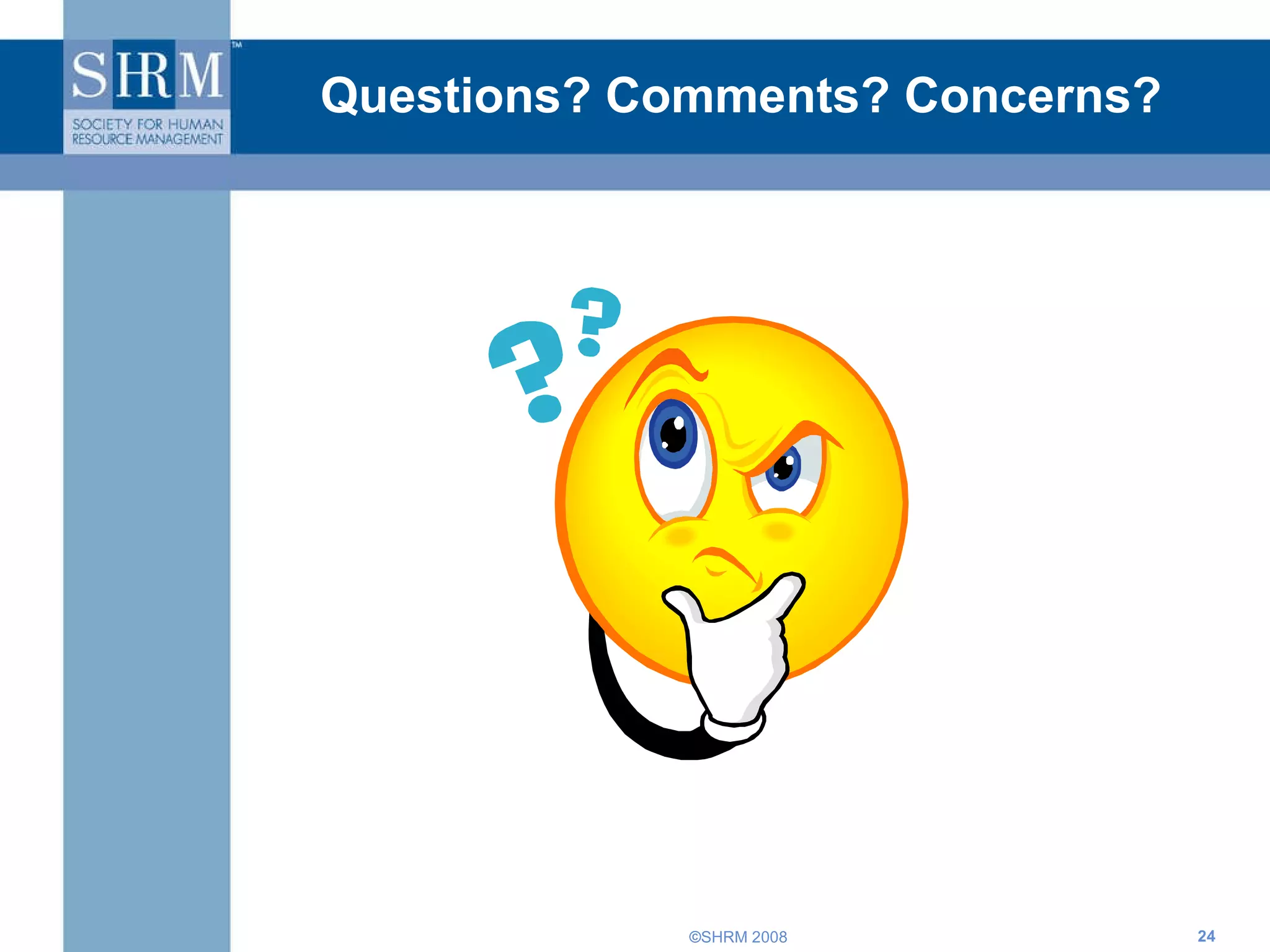 Questions? Comments? Concerns? 