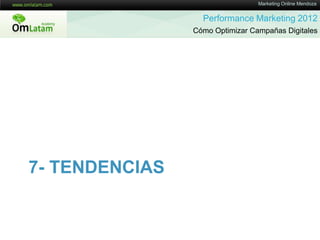 Performance Marketing 2012 - Marketing Online Mendoza Slide 52