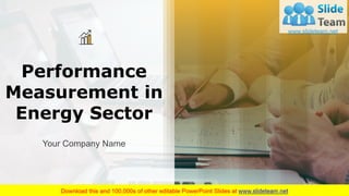 Performance
Measurement in
Energy Sector
Your Company Name
 