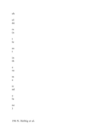 eh
ol
de
rs
(a
t
le
as
t
in
th
e
sa
m
e
tr
ad
e
la
ne
)
196 N. Helbig et al.
 