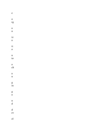 e
o
rg
a
n
iz
a
ti
o
n
to
a
ch
a
n
g
in
g
a
n
d
d
ev
el
 