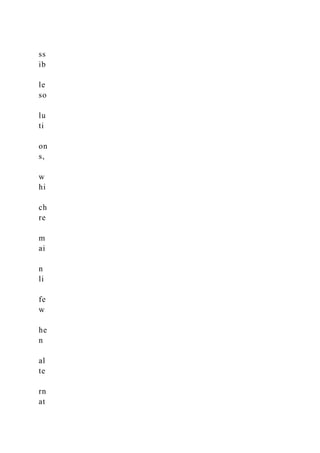 ss
ib
le
so
lu
ti
on
s,
w
hi
ch
re
m
ai
n
li
fe
w
he
n
al
te
rn
at
 