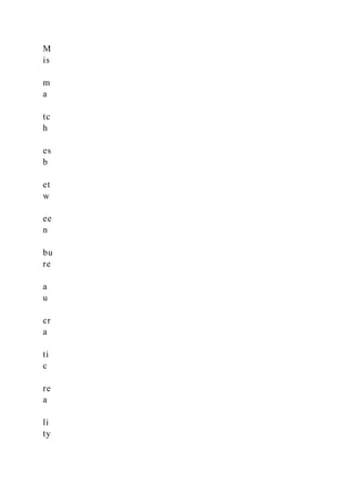 M
is
m
a
tc
h
es
b
et
w
ee
n
bu
re
a
u
cr
a
ti
c
re
a
li
ty
 