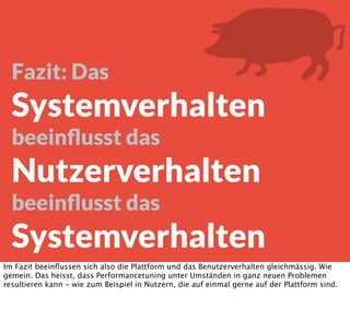 Langsamer Login?
Reload ... Reload ... Reload ... Reload ...
Reload ... Reload ... Reload ... Reload ...

Und was passiert, wenn der Login langsam ist? Die Leute versuchen es häuﬁger, es gibt also
viele viele Klicks auf den Reload Button, aus ﬁesem Traffic wird also der No Point of Return.
 