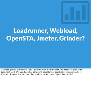 Ihr?

Wer von Euch hat schon Erfahrungen mit Performancemessung gemacht?
 