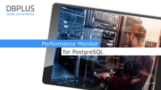 dbplus.tech
Subtitle
Performance Monitor
for PostgreSQL
 