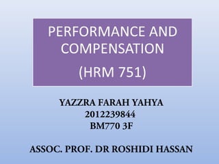 YAZZRA FARAH YAHYA
2012239844
BM770 3F
ASSOC. PROF. DR ROSHIDI HASSAN

 
