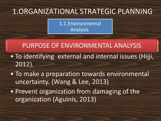 1.ORGANIZATIONAL STRATEGIC PLANNING
1.1.Environmental
Analysis

 