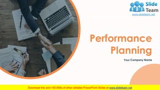 Performance
Planning
Your Company Name
 
