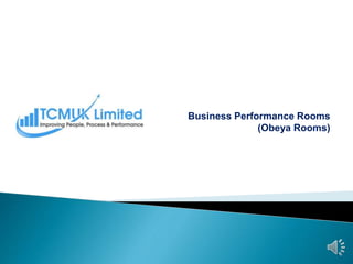 Business Performance Rooms
(Obeya Rooms)
 