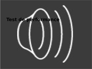 Test de performance
 