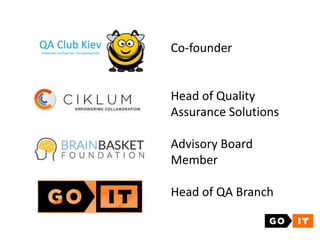 Co-founder
Head of Quality
Assurance Solutions
Advisory Board
Member
Head of QA Branch
 