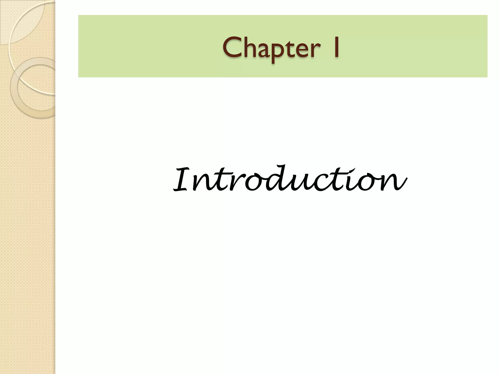 Chapter 1
Introduction
 