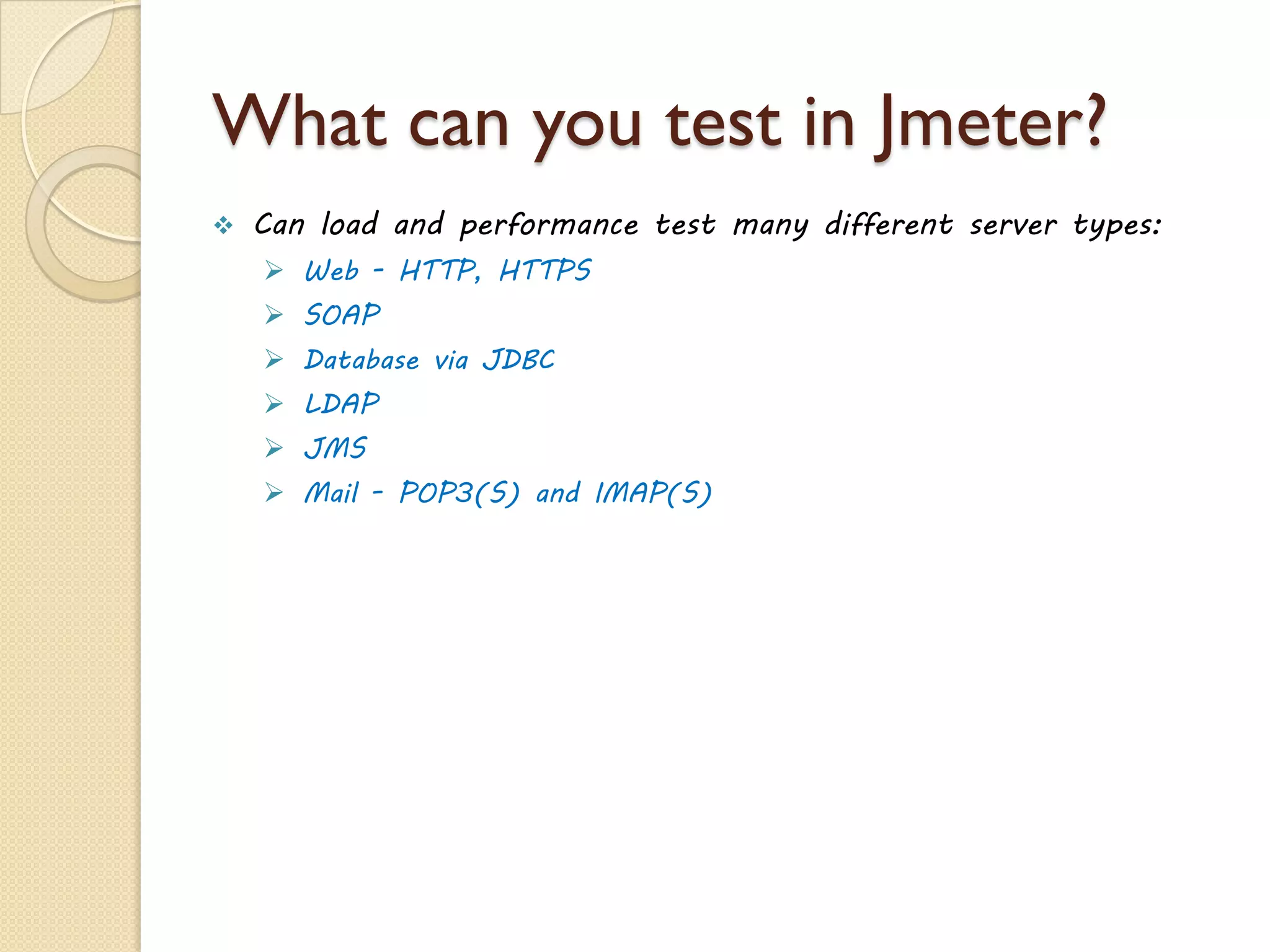 Performance Symptoms and Issues
13www.jmeter4u.com | Email: jmeter4u@gmail.com | Skype: jmeter.experts
Performance
Symptoms
Long
response
time Memory
leaks
High CPU
usage
Too many
open
connections
Length
queues for
requests
Too many
table scans
of database
Database
deadlocks
Erroneous
data
returned
HTTP errors
Pages not
available
Page check
errors
• Poor database tuning.
• Poor cache management.
• Poor session management.
Application
Server
• Poor server design.
• Poor configuration & usage.
Web Server
• Insufficient indexing.
• Fragmented databases.
• Faulty application design.
Database
Server
• Firewall throughput.
• Load balancers, gateways,
routers.
Network
Server
 