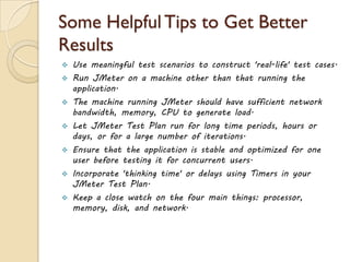 Test Plan
38www.jmeter4u.com | Email: jmeter4u@gmail.com | Skype: jmeter.experts
 Test plan node is where REAL stuff is kept.
 Used for containing the test.
 A layout of how and what to test.
 Describe series of steps JMeter will execute once the test plan runs.
 A test plan must have at least one Thread Group.
 