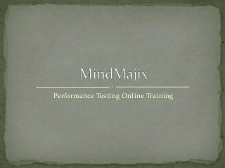 Performance Testing Online Training
 