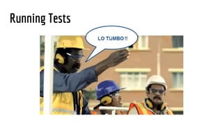 Running Tests
 