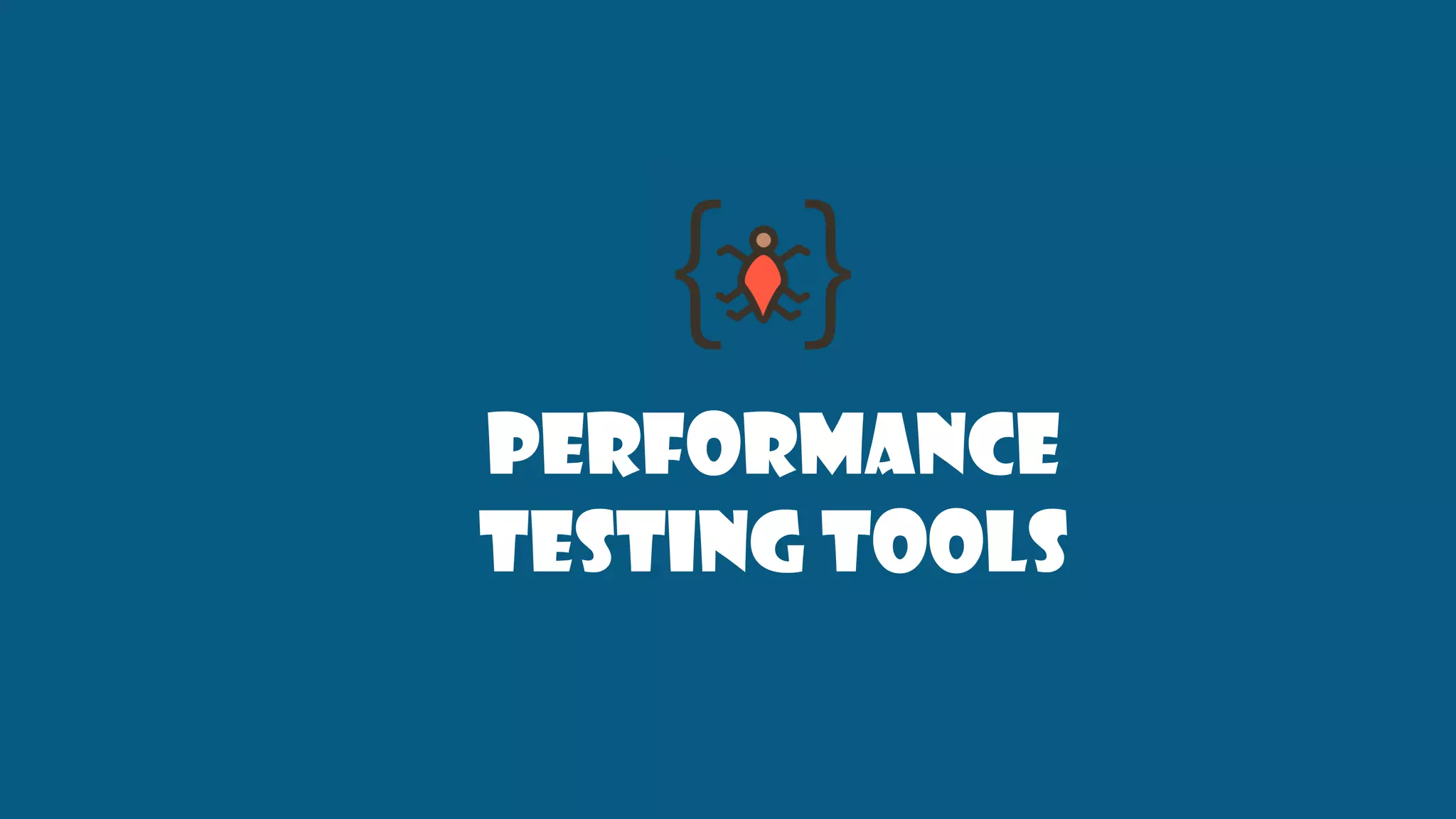 Performance
testing Tools
 