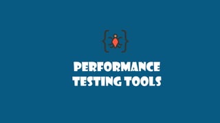 Performance
testing Tools
 