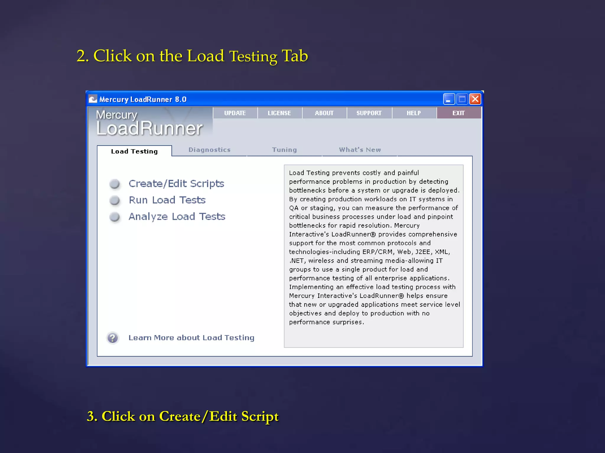 2. Click on the Load Testing Tab
3. Click on Create/Edit Script
 