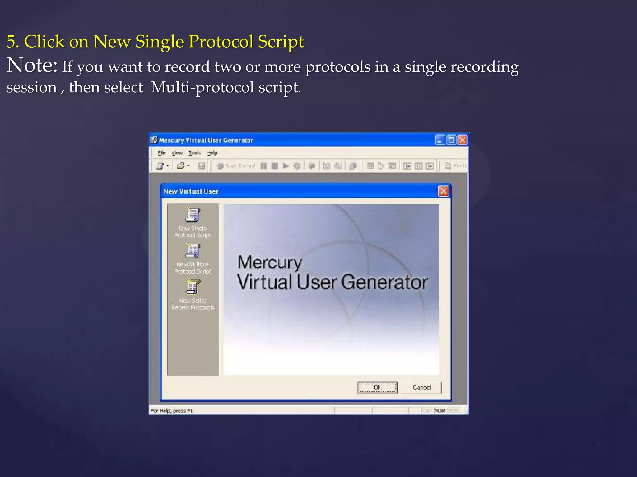 5. Click on New Single Protocol Script
Note: If you want to record two or more protocols in a single recording
session , then select Multi-protocol script.
 
