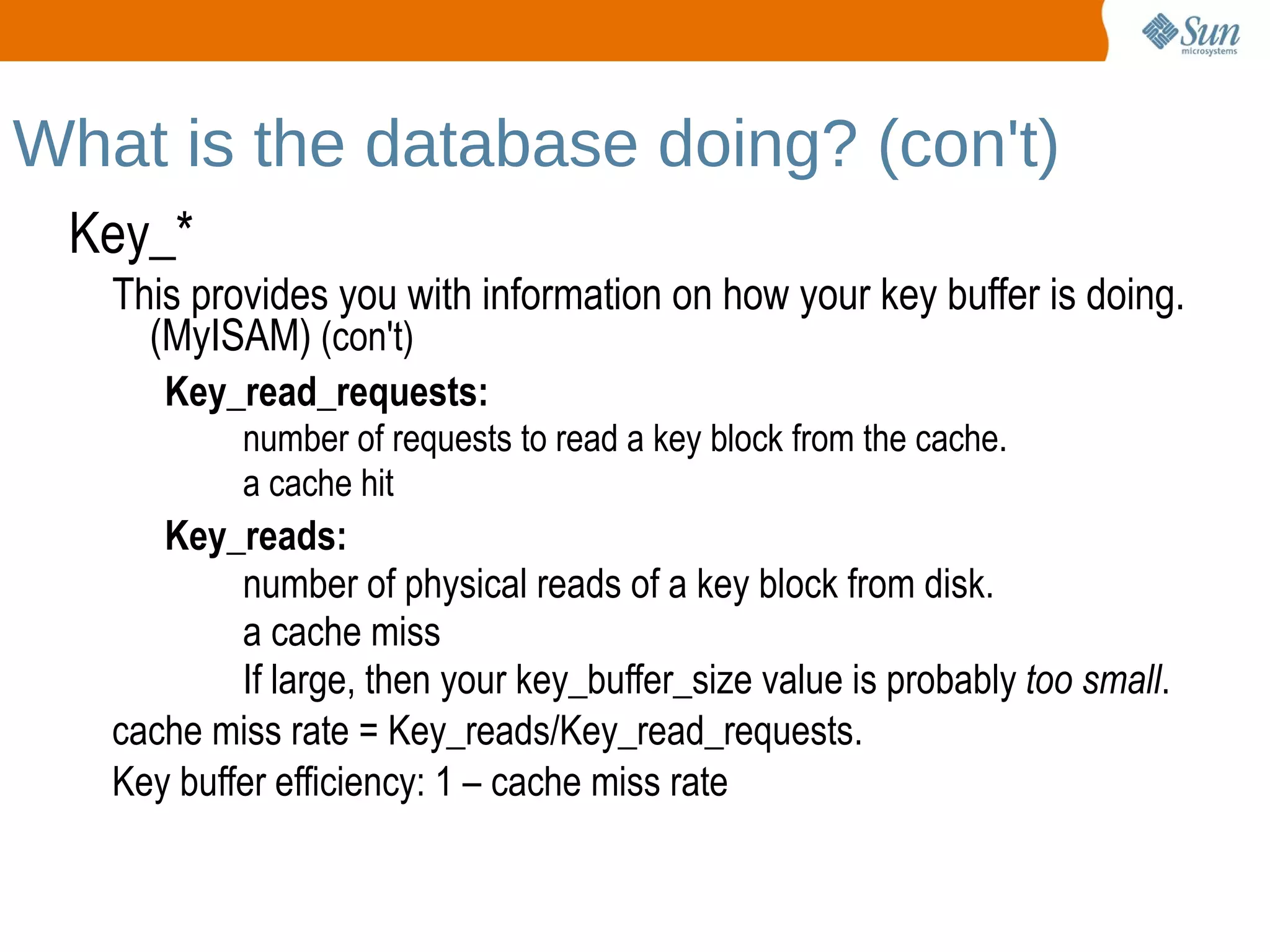Per connection memory allocations are for each connection - generally speaking on an “as needed” basis. These buffers should be “small” Global memory + (max_connections * session buffers) 