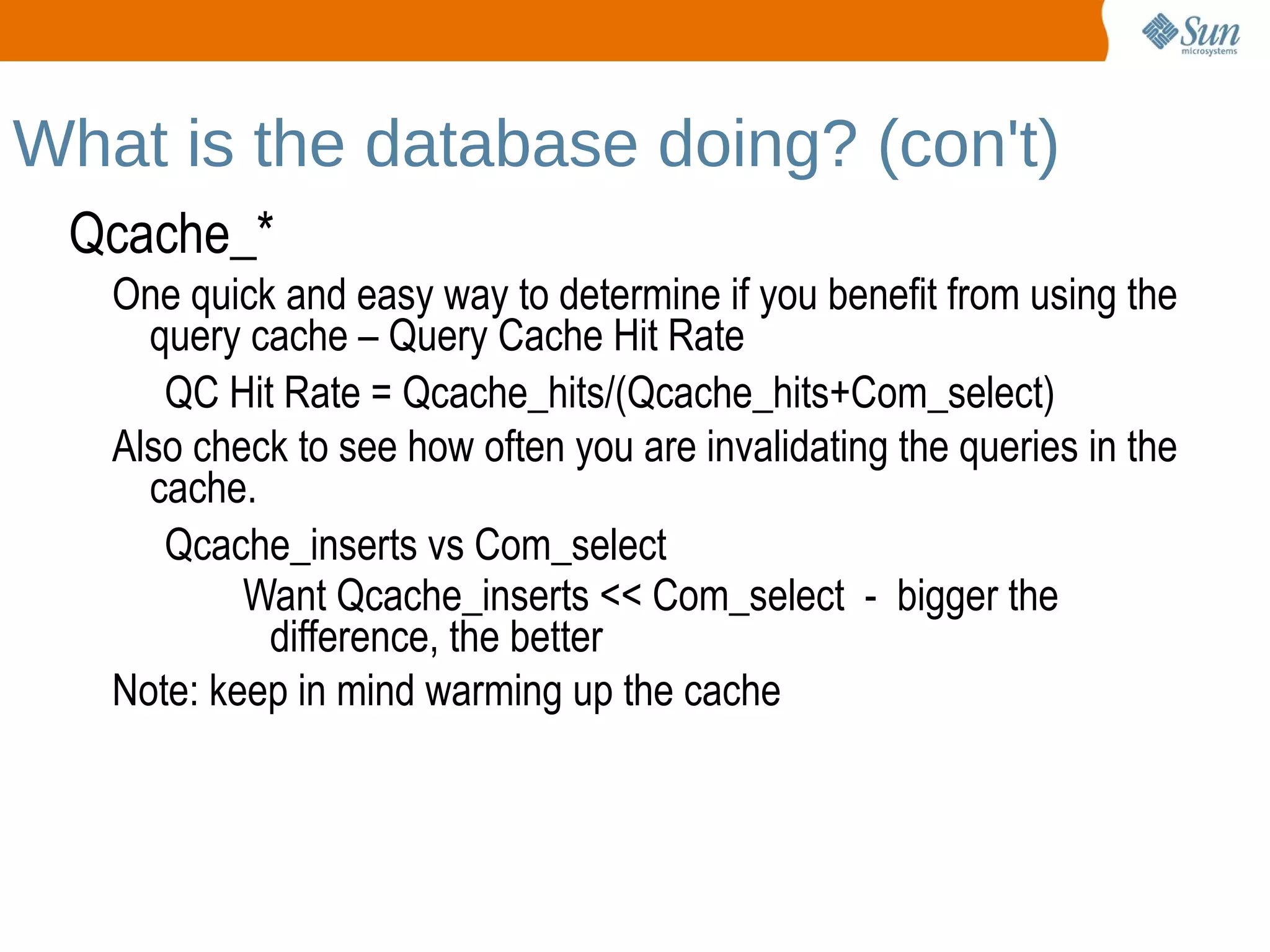 Where to get information mysql> SHOW GLOBAL VARIABLES; This command will show us what the current settings of the server are.  