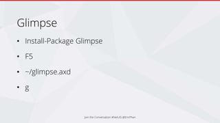Glimpse
• Install-Package Glimpse
• F5
• ~/glimpse.axd
• g
Join the Conversation #NetUG @EricPhan
 