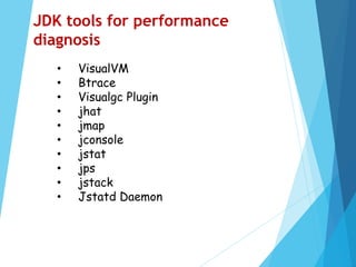 Performance Tuning - Memory leaks, Thread deadlocks, JDK tools | PDF