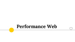 Performance Web
 