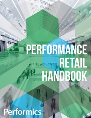 performance
retail
handbook
 