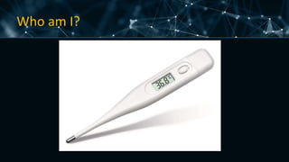 Who am I?
 