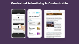Contextual Advertising is Customizable
 