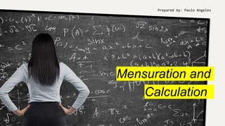 Perform Mensuration and Calculation PPT.pptx