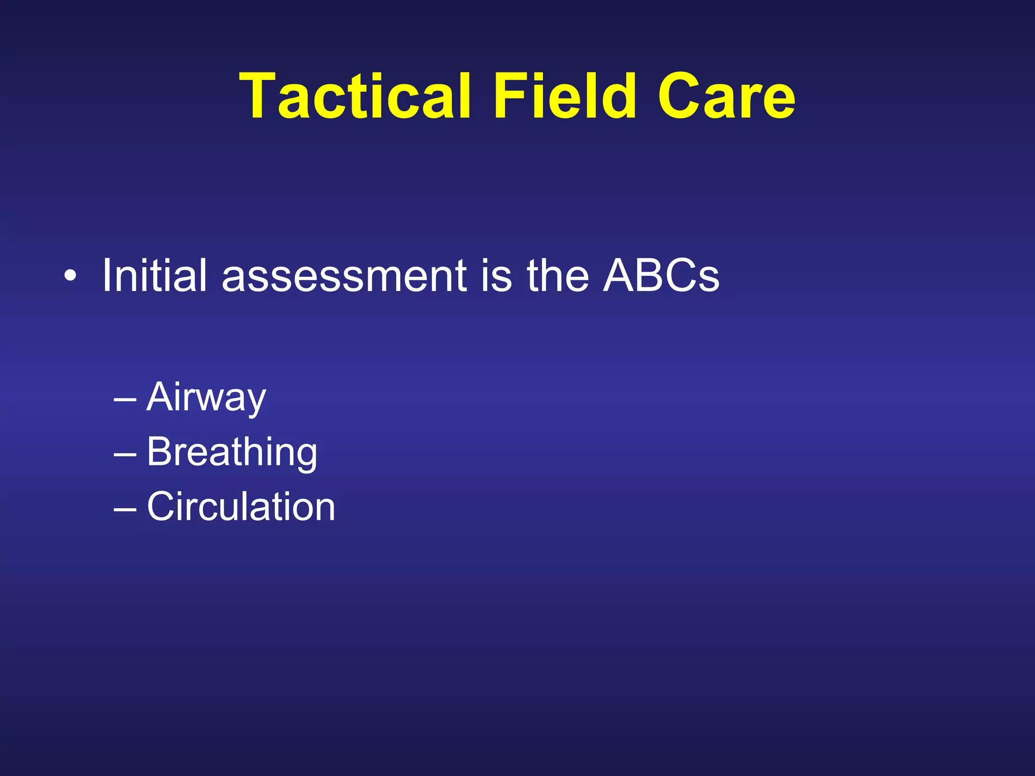 Perform tactical combat casualty care | PPT | First Aid | Injuries