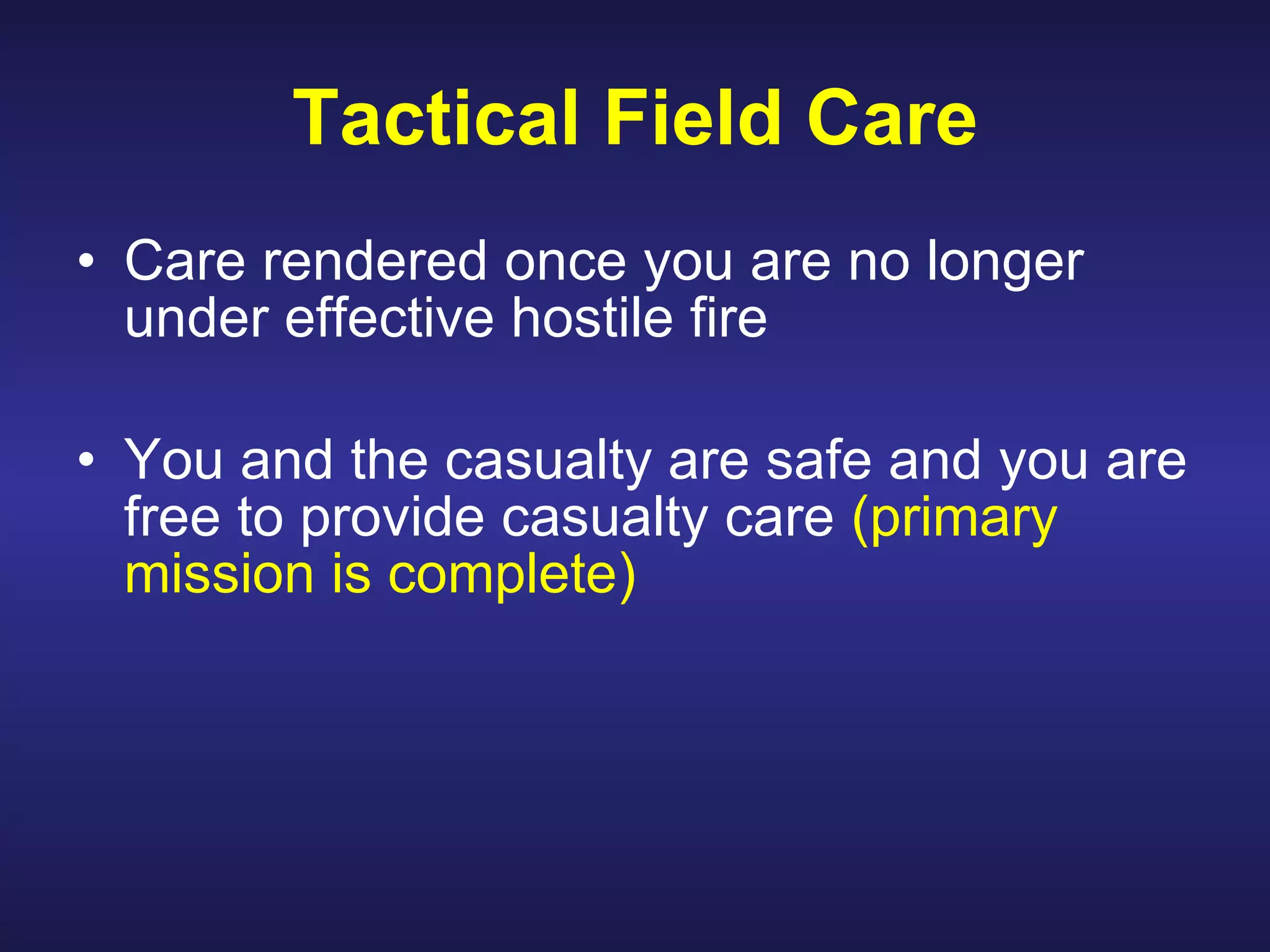 Perform tactical combat casualty care | PPT | First Aid | Injuries