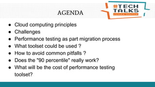 Performance testing in scope of migration to cloud by Serghei Radov | PPTX
