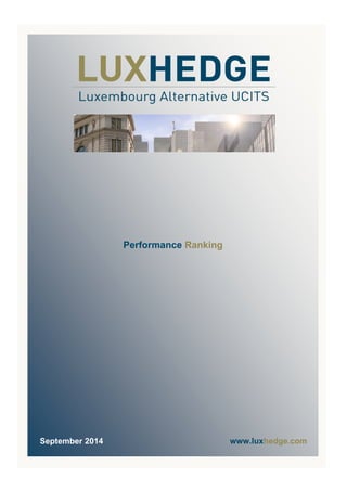 Performance Ranking 
www.luxhedge.com 
September 2014  
