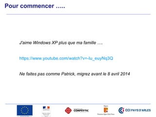 Pour commencer …..
J'aime Windows XP plus que ma famille ….
https://www.youtube.com/watch?v=-Iu_euyNq3Q
Ne faites pas comme Patrick, migrez avant le 8 avril 2014
 