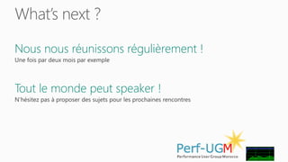 What’s next ? 
Nous nous réunissons régulièrement ! 
Une fois par deux mois par exemple 
Tout le monde peut speaker ! 
N’hésitez pas à proposer des sujets pour les prochaines rencontres 
 
