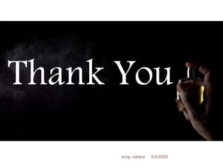 Thank You
5/4/2020scop, satara
 