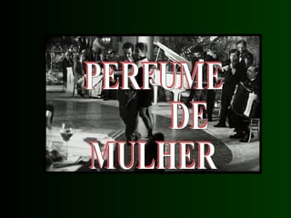 PERFUME  DE MULHER 