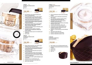 26,90 EUR 
26,90 EUR 
24,50 EUR 
GOLD REGENESIS COLLECTION 65 Os produtos FM GROUP 
são produtos o 64 riginais da FM GOPRU WORLD 
FM kd1 
CREME REJUVENESCEDOR 
DE DIA 
50 ml 
Anti-ageing day cream 
538,00 EUR/1 l 
„„ alisa visivelmente as rugas, devolve elasticidade à pele e 
garante a sua hidratação perfeita 
„„ o ouro coloidal estimula a renovação das células, ativando a 
produção de colagénio e elastina, reduzindo as manchas 
„„ o resveratrol de uvas pretas influi no processo de reparação e 
protege a pele da ação nociva dos agentes externos 
„„ o complexo bioativo baseado em ácido hialurónico acumula 
a água nas camadas profundas da epiderme, garantindo um 
elevado nível de hidratação 
„„ o extrato de tronco da árvore africana, Enantia chlorantha, 
alivia as irritações, normaliza o trabalho das glândulas 
sebáceas, prevenindo o brilho da pele 
„„ o extrato de raiz de alcaçuz tem ação anti-inflamatória, evita o 
aparecimento de manchas 
„„ o beta-glucano de aveia, a alantoína e o D-pantenol 
aumentam a ação anti-envelhecimento e hidratante dos 
restantes compostos 
„„ fórmula luxuosa composta a pensar nas necessidades da pele 
madura (40+) 
„„ para uso diário 
FM kn2 
CREME REJUVENESCEDOR 
DE NOITE 
50 ml 
Anti-ageing night cream 
538,00 EUR/1 l 
„„ hidrata e regenera intensamente a pele, alisando as rugas e 
modelando a forma do rosto durante o sono 
„„ o ouro coloidal acelera a absorção dos ingredientes ativos nas 
camadas profundas da pele, estimulando a sua renovação e 
regenerando com eficácia 
„„ o ácido hialurónico hidrata intensamente a pele e ajuda no 
processo de regeneração 
„„ o extrato de raiz de alcaçuz estimula a síntese do colagénio, 
devolve elasticidade à pele e cuida da sua tensão adequada 
„„ o reservatrol de uvas pretas tem ação antioxidante, retardando 
o processo de envelhecimento 
„„ o óleo de rosa ajuda a manter o equilíbrio hidrolipídico da pele 
e dá-lhe brilho 
„„ o óleo de coco nutre e unta delicadamente a pele 
„„ fórmula de luxo criada a pensar na pele madura (40+) 
„„ aplicar à noite, na pele limpa 
Escolha o cosmético adequado usando nossas amostras 
Com um a p r át i ca e s pát u l a 
FM ko3 
CREME REJUVENESCEDOR 
DE OLHOS 
20 ml 
Anti-ageing eye cream 
1125,00 EUR/1 l 
„„ devolve à pele delicada do contorno dos olhos elasticidade e 
suavidade 
„„ luta contra os sinais de envelhecimento, aparecimento de 
rugas e manchas 
„„ o ouro coloidal ativa a produção de colagénio e elastina, 
regenerando e hidratando perfeitamente a pele 
„„ o hexapeptídeo nivela as rugas existentes e previene 
eficazmente o aparecimento de novas 
„„ o extrato de sementes de guaraná estimula a microcirculação, 
eliminando os sinais de cansaço 
„„ o extrato de centela asiática alisa e reafirma a pele 
„„ o extrato de kiwi e de raiz de sophora uniformiza a pele 
„„ o resveratrol de uvas pretas e o beta-glucano de aveia 
intensificam a ação do ouro coloidal 
„„ a alantoína e o D-pantenol garantem um nível de hidratação 
perfeito 
„„ criado a pensar na pele madura (40+) 
„„ testado sob a supervisão de um oftalmologista 
„„ destinado ao cuidado diário de manhã e à noite 
FM G163 
CAIXA DE COSMÉTICOS 
GOLD REGENESIS 
Gold Regenesis cosmetic box 
10,00 EUR 
„„ prática, elegante e com um acolchoado moderno dos lados 
„„ acabamento acetinado delicado fortalecido com revestimento 
de espuma 
„„ com fecho éclair 
„„ diâmetro: 20 cm 
„„ altura: 9 cm 
 