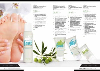 N O V A F Ó R M U L A ! 
9,70 EUR 
8,90 EUR 
8,90 EUR 
8,90 EUR 
85 Os produtos FM GROUP 
são produtos o 84 riginais da FM GOPRU WORLD 
FM s009 
SPRAY ANTI-TRANSPIRANTE 
PARA OS PÉS | 150 ml 
Antiperspirant foot spray 
64,67 EUR/1 l 
„„ criado à base de ingredientes ativos 
seleccionados para o conforto diário 
dos pés 
„„ contém extrato de casco de cavalo que 
sela os vasos sanguíneos e expõe as 
suas propriedades calmantes 
„„ um extrato de salvia, conhecido pelas 
suas propriedades antibacterianas, 
reduz o suor dos pés, oferecendo uma 
sensação de frescura 
„„ uma adição de prata que é eficaz 
contra os maus cheiros 
„„ uso diário 
NOVO! 
N O V A F Ó R M U L A ! 
FM s010 
CREME PROFUNDAMENTE 
HIDRATANTE PARA OS PÉS 
75 ml 
Deep moisturising foot cream 
118,67 EUR/1 l 
„„ hidrata intensivamente a pele seca e 
áspera dos pés 
„„ óleo de noz da macadâmia, devido ao 
seu conteúdo de omega 3 e 6 ácidos, 
assim como, vitaminas, nutre com 
perfeição, regenera e suaviza a pele 
„„ o óleo de gérmen de trigo dá à pele 
um aspeto saudável e nutrido 
„„ glicerina e ureia unem a água 
nas camadas profundas da pele, 
restaurando a sua suavidade e 
flexibilidade 
„„ a pro-vitamina B5 alivia as irritações e 
elimina as partes salientes 
„„ a vitamina E existente nos óleos 
vegetais naturais, retêm a juventude 
da pele por mais tempo 
„„ tem um agradável aroma de chá de 
limão 
NOVO! 
FM s008 
GEL CALMANTE 
& REFRESCANTE PARA OS PÉS 
75 ml 
Soothing & refreshing foot gel 
118,67 EUR/1 l 
„„ alivia os pés cansados 
„„ contém extrato de arnica que fortalece 
os vasos sanguíneos e melhora a 
circulação, reduz o inchaço e dá uma 
sensação de leveza 
„„ um complexo de erva natural com 
salgueiro branco e manuka tem 
poderes anti-inflamatórios e anti-bacterianos, 
reduz o inchaço 
„„ o extrato de camomila alivia e previne 
irritações 
„„ o mentol refresca agradavelmente 
„„ a glicerina hidratante dá à pele uma 
suavidade agradável 
NOVO! 
FM s007 
CREME ESFOLIANTE PARA OS 
PÉS | 75 ml 
Scrub foot cream 
118,67 EUR/1 l 
„„ criado à base de particulas de pedra 
pomes que esfolia com eficácia as 
células mortas e caroços de azeitona 
„„ contém óleo nutritico de girassol, rico 
em ómega 6 e vitamina E, que nutre 
alivia e cuida a pele dos pés 
„„ o extrato de pepino torna a pele suave 
e sedosa 
„„ a pro-vitamina B5 estimula a 
renovação das células, dando-lhe um 
look saudável 
„„ o extrato de camomila tem 
propriedades anti-inflamatórias e 
alivia as irritações 
„„ glicerina previne calos e gretas, 
regenera, assim como ajuda a manter 
um ótimo nível de hidratação durante 
muito tempo 
„„ com aroma de frutos exóticos: manga 
e líchia 
NOVO! 
FOOT CARE COLLECTION 
 